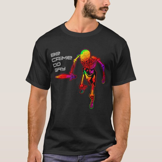 Be Crime Do Gay Colour Skeleton Funny LGBT T-Shirt (Front)