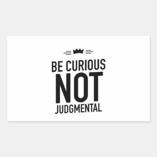 Be curious black rectangular sticker