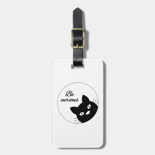 Be Curious Luggage Tag (Front Vertical)