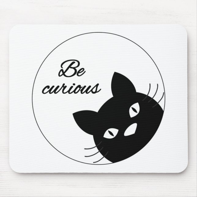 Be Curious Mouse Pad (Front)