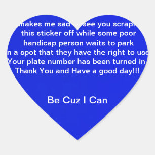Be Cuz I Can Heart Sticker
