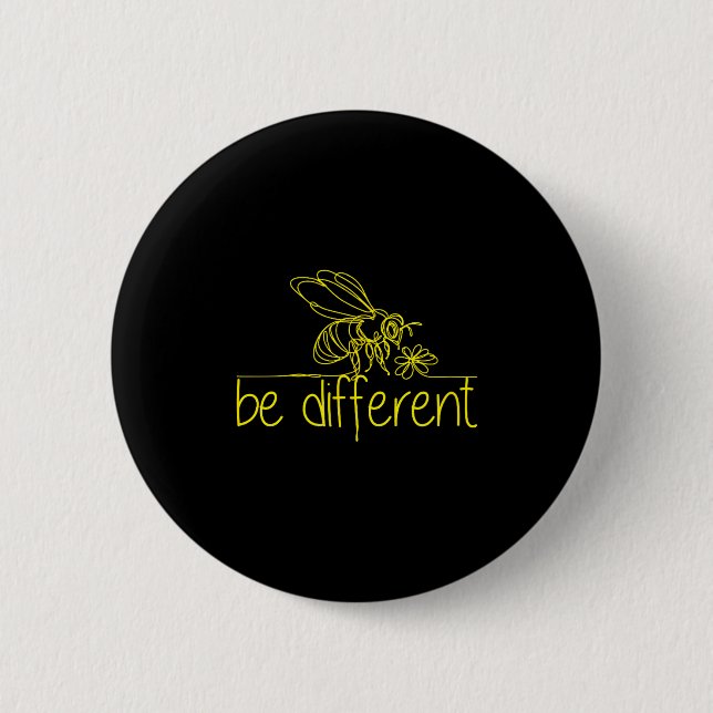 Be Different  6 Cm Round Badge (Front)