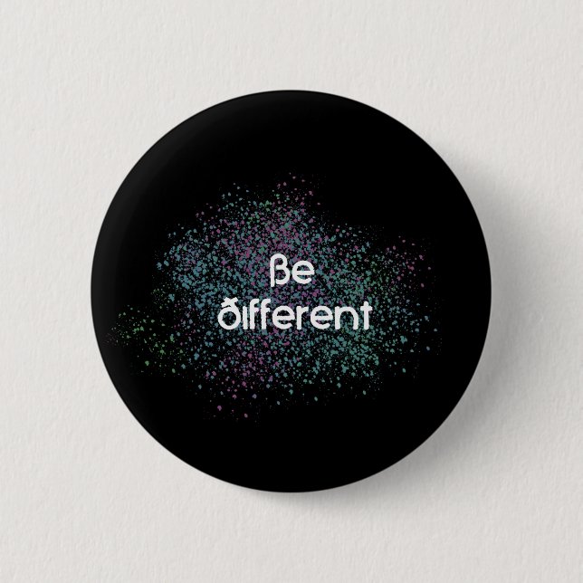 Be Different 6 Cm Round Badge (Front)