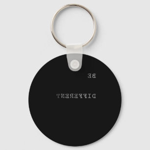 Be Different Inspirational Quotes Motivation Worko Key Ring
