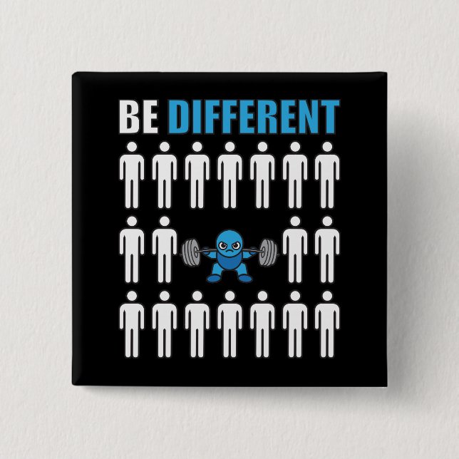 Be Different - Kawaii Anime Bodybuilding Workout 15 Cm Square Badge (Front)