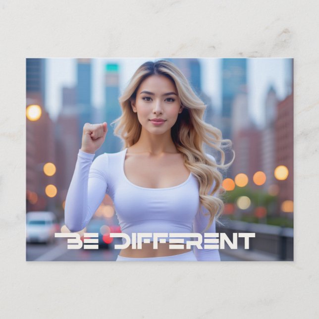 BE DIFFERENT -  POSTCARD (Front)
