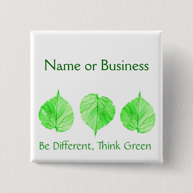 Be Different Think Green Custom Name Business 15 Cm Square Badge (Front)