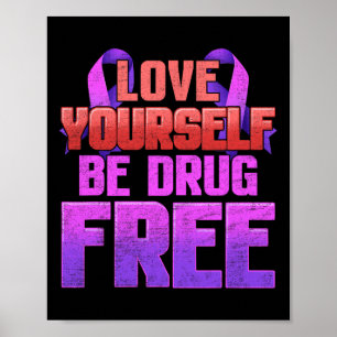 Be Drug Free Love Yourself Purple Ribbon Poster