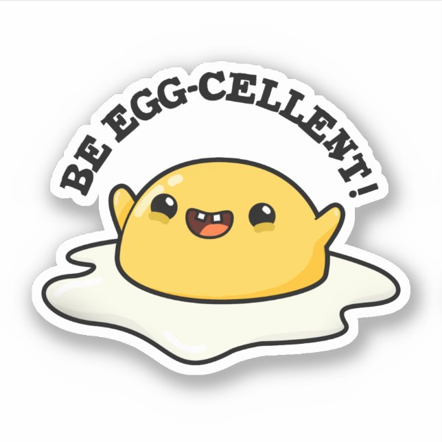 Be Egg-cellent Funny Egg Pun (Front)