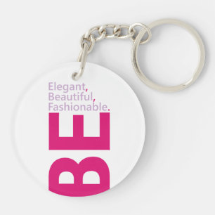 Be Elegant Acrylic  Keychain