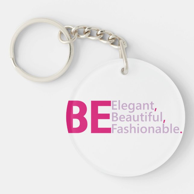 Be Elegant Acrylic  Keychain (Front)