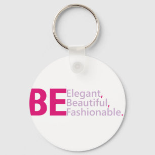 Be Elegant Keychain
