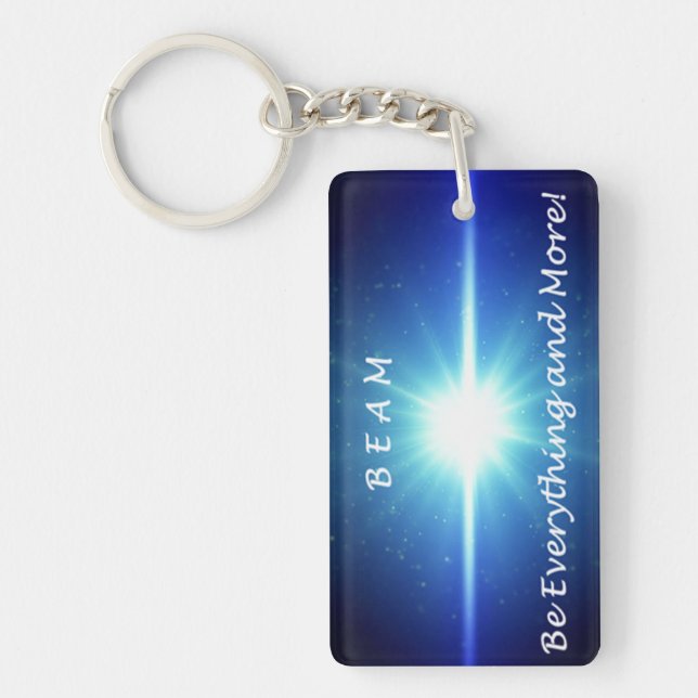 Be Everything and More! Keychain (Front)