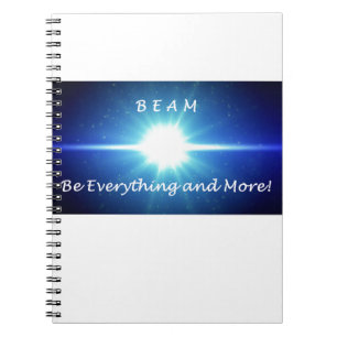 Be Everything and More! Notebook