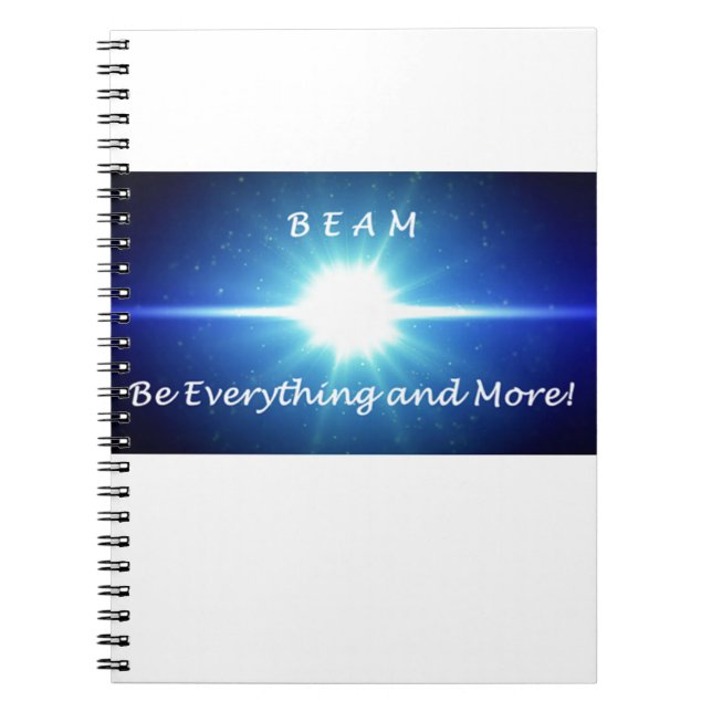 Be Everything and More! Notebook (Front)