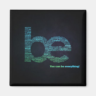 Be Everything Magnet