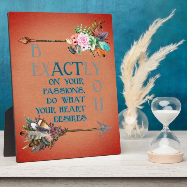 Be Exactly You Boho Style Arrow Flowers Beautiful Plaque (Side)