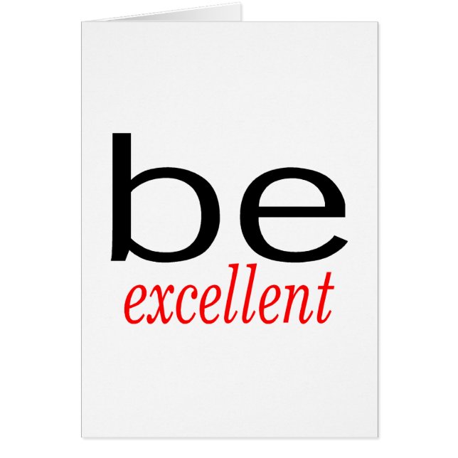 Be Excellent (Front)