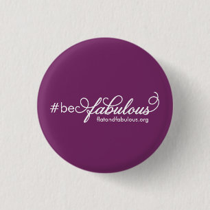 Be fabulous pin