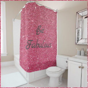 Be Fabulous Rose Pink Glitter Shower Curtain