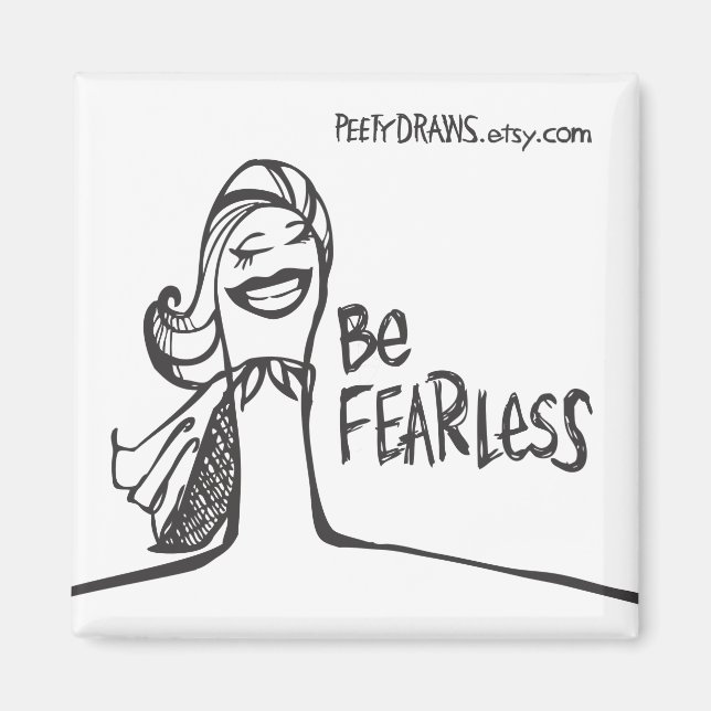 Be Fearless Magnet (Front)
