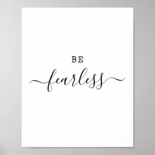 Be Fearless Modern Minimalist Quote Motivational  Poster