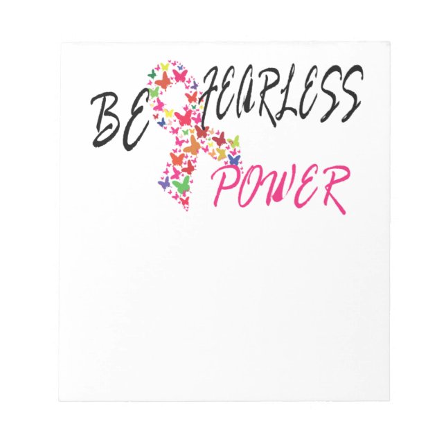 Be Fearless Power Breast Cancer Awareness Notepad (Front)