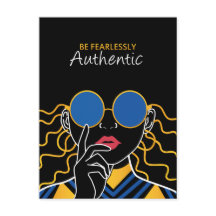 Be fearlessly authentic