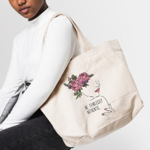 Be Fearlessly Authentic Roses T-Shirt Tote Bag