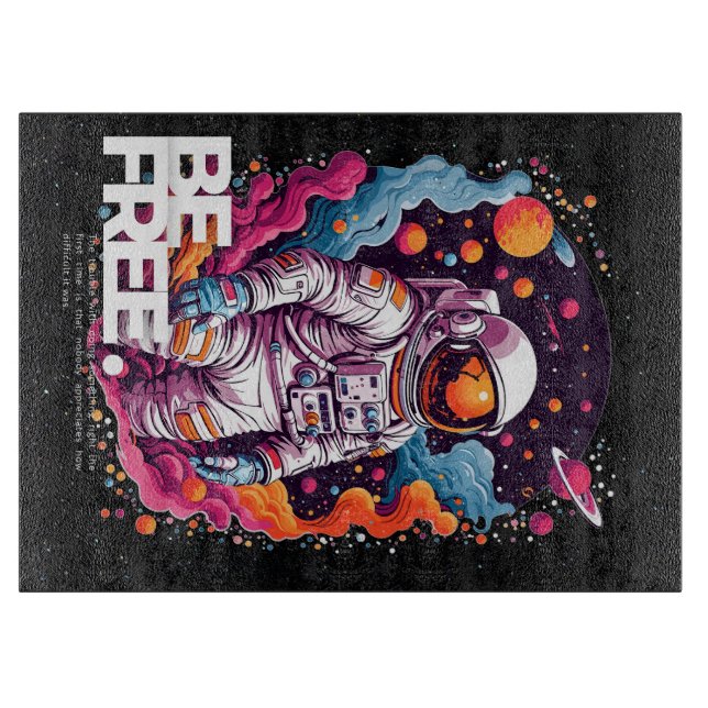BE FREE Astronaut design Cutting Board (Front)