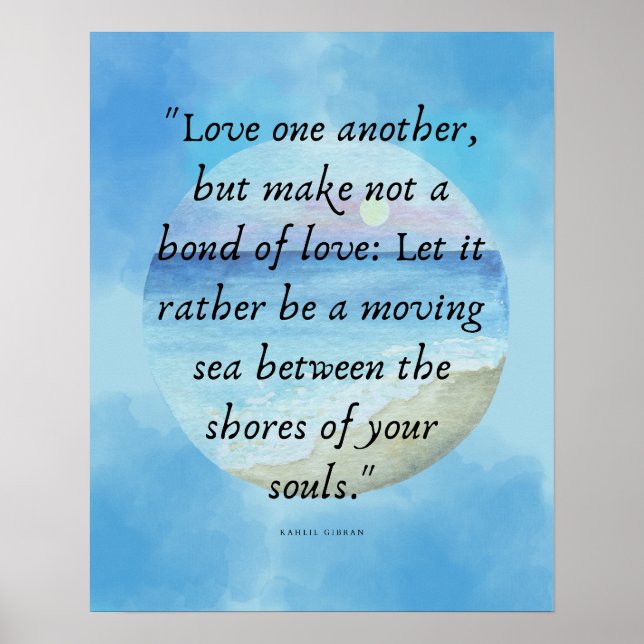 Be Free in Love Beautiful Khalil Gibran Quote Art Poster (Front)