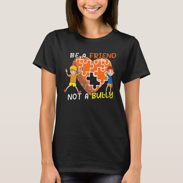Be Friend Not Bully Puzzle Kindness Unity Day Oran T-Shirt (Front)
