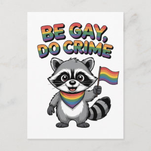 Be Gay Do Crime Funny Feral Racoon LGBTQ   Holiday Postcard