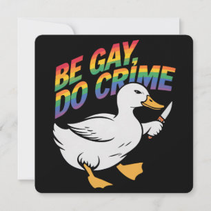 Be Gay Do Crime Funny Goose Rainbow Pride LGBTQ Invitation