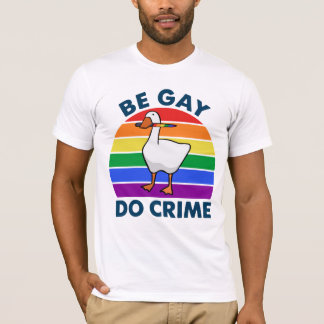 Be Gay Do Crime Goose Colour Rainbow Knife T-Shirt