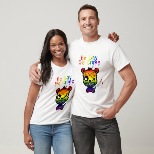 Be Gay Do Crime LGBTQ+ Pride Bear T-Shirt