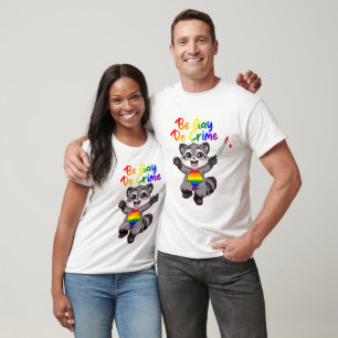 Be Gay Do Crime LGBTQ+ Pride Raccoon T-Shirt