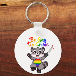 Be Gay Do Crime LGBTQ+ Pride Racoon Key Ring