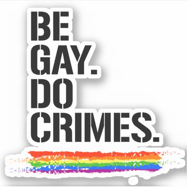 Be Gay Do Crimes (Front)