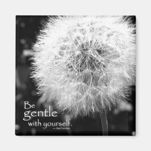 Be Gentle Magnet