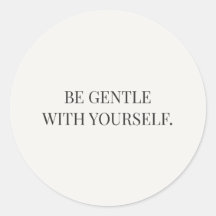 Be Gentle With Yourself Gentle Encouragement Serie