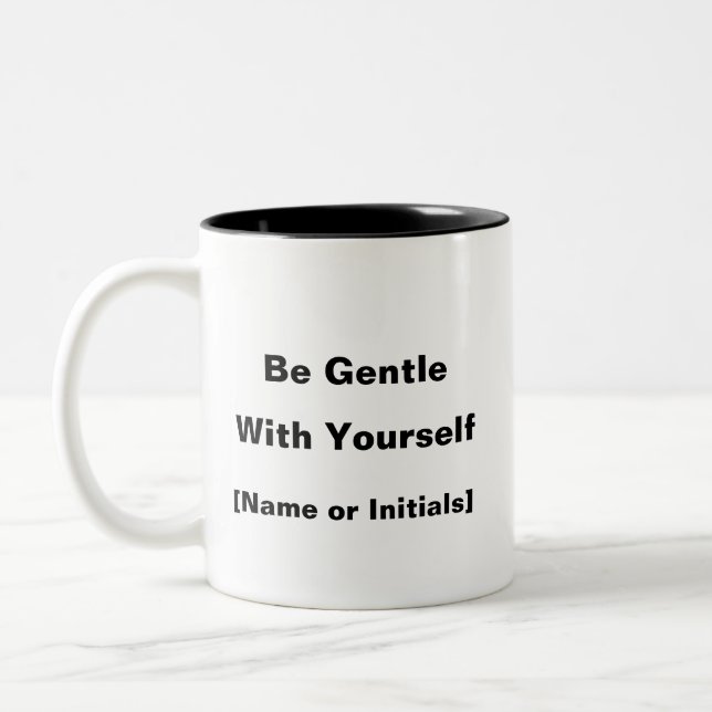 Be Gentle With Yourself Mug – Custom Mental Health (Left)