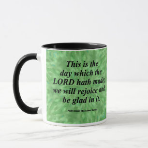 Be Glad Psalm 118-24  Condensed Mug