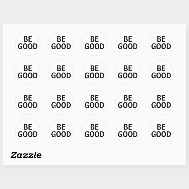 Be Good Classic Round Sticker (Sheet)