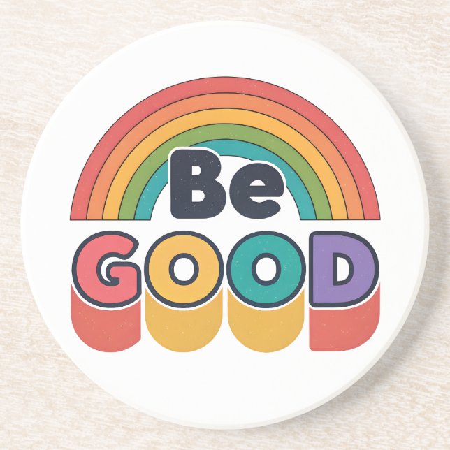 Be good coaster (Front)