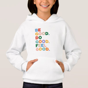 Be Good. Do Good. Feel Good. The Good Cycle Goodne
