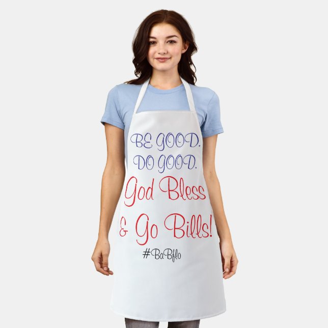 BE GOOD. DO GOOD. God Bless & GO BILLS Apron (Worn)
