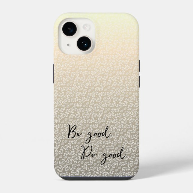 Be good Do good Leaf Flower pattern Gold Brownish iPhone Case (Back)