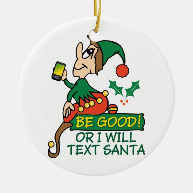 Be Good Says Christmas Elf Ceramic Tree Decoration (Front)