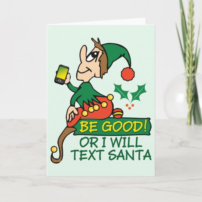 Be Good Says Christmas Elf Holiday Card (Front)